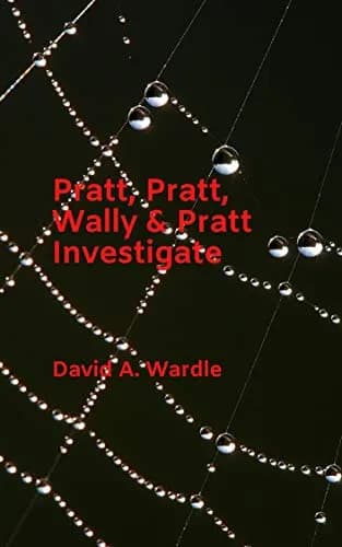 Pratt, Pratt, Wally & Pratt Investigate